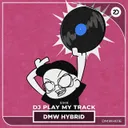 DJ Play My Track by Sihk - Frenchcore cover art