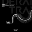 We Got The Funk by Sihk - Frenchcore cover art