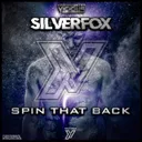 Spin That Back by Silverfox - Hardstyle cover art