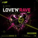 Love 'N' Rave by Simox - Hardstyle cover art