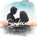 Love of My Life - Radio Edit by Sintica - Happy Hardcore cover art