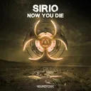 Now You Die by Sirio - Frenchcore cover art