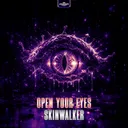 Open Your Eyes by Skinwalker - Hardstyle cover art