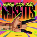 Misfits by Skully, mattmoth, GLRDN - Hardstyle cover art