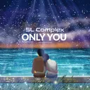 Only You by SL Complex - Hardstyle cover art