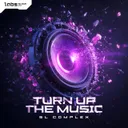 TURN UP THE MUSIC by SL Complex - Hardstyle cover art