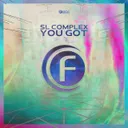 You Got - Radio Edit by SL Complex - Hardstyle cover art