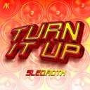 Turn It Up by Sleqroth - Hardstyle cover art