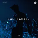 Bad Habits by SLVL - Hard Techno cover art