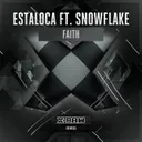 Faith by Snowflake, Estaloca - Hardstyle cover art
