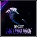 Far From Home by Snowstylez - Hardstyle cover art