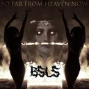 Cover of So Far From Heaven Now