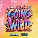 Going Wild by So Juice, Killshot - Rawstyle cover art