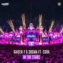 In The Stars by Sogma, CODA, Kaiser T - Hardstyle cover art