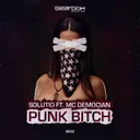 Punk Bitch by Solutio, MC Democian - Rawstyle cover art