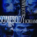Cover of SOMEBODY SCREAM