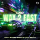 Way 2 Fast (Official Sonicz Birthday Bash x Intensity Anthem) by Sonicz - Hardstyle cover art