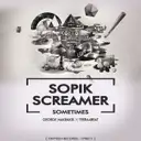 Sometimes - Rework by Sopik, Screamer - Hard Techno cover art