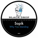 Why You Standing by Sopik - Hard Techno cover art