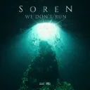 We Don't Run by SOREN - Hardstyle cover art