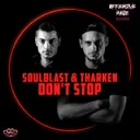 Don't Stop by Soulblast, Tharken - Hardcore cover art