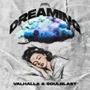 Dreaming by Soulblast, Valhalla - Uptempo cover art