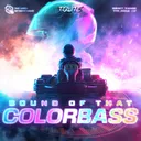 Cover of Sound Of That Colorbass
