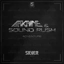 Adventure - Radio Edit by Sound Rush, Arkaine - Hardstyle cover art