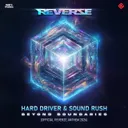 Beyond Boundaries - Reverze Anthem 2026 by Sound Rush, Hard Driver - Hardstyle cover art