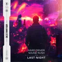 Last Night by Sound Rush, Hard Driver - Hardstyle cover art