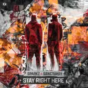 Stay Right Here by Sparkz, Sanctuary - Hardstyle cover art