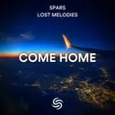 Come Home by Spars, Seconds From Space, Lost Melodies - Hardstyle cover art