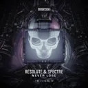 Never Lose by Spectre, Resolute - Hardstyle cover art