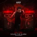 Sound The Alarm by Spectre - Hardstyle cover art