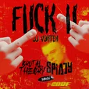 Fuck U 2024 - Brutal Theory & Spiady Remix by Spiady, Brutal Theory, DJ Vortex - Uptempo cover art