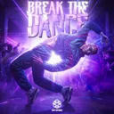 BREAK THE DANCE by Spitfire - Hardstyle cover art