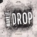 Make It Drop by Spitfire - Hardstyle cover art