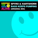 Bass Keeps Pumping by Spyro, Hartshorn - Happy Hardcore cover art