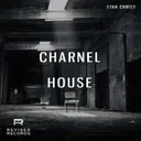 Charnel House by Stan Christ - Hard Techno cover art