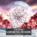 5 Centimeters Per Second - Original Mix by Star Driver - Hardstyle cover art