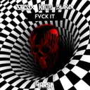 Fvck It - Original Mix by STARX, Kyoto, Blarax - Hardstyle cover art