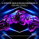 On My Level by State of Deva, KELVIN FARHEAVEN - Hardstyle cover art