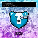 Back to You by SteelniX - Happy Hardcore cover art