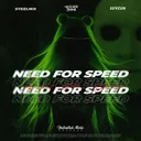 Need For Speed by SteelniX, MAXADE EMMI, Sevzen - Happy Hardcore cover art