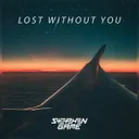 Lost Without You by Stephen Game - Hardstyle cover art