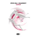 Catch (Radio Edit) by Steve Hill, Shark Boy - Hardstyle cover art