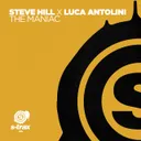 The Maniac (Is Watching You), Pt. 2 by Steve Hill, Luca Antolini - Hardstyle cover art
