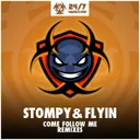 Come Follow Me - Craig Daze Remix by Stompy, Craig Daze, Jess, Flyin - Happy Hardcore cover art