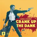 Crank Up The Dank by Stonebank, Gammer - Happy Hardcore cover art