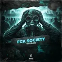 FCK SOCIETY by Storah - Hardstyle cover art